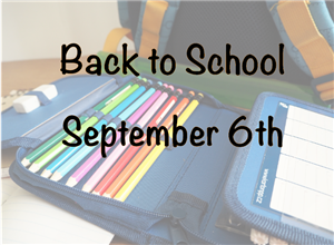 Back to school September 6th