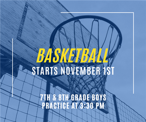 Basketball Starts November 1st, 7th and 8th grade boys